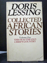 This Was the Old Chief`s Country Collected African Stories