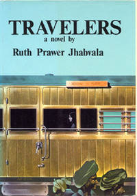 Travelers (published in England as A New Dominion). by Jhabvala, Ruth Prawer - 1973.