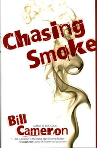 Chasing Smoke (First Edition)
