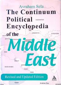 Continuum Political Encyclopedia of the Middle East: Revised and Updated Edition