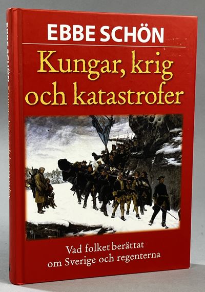 Kungar, krig och katastrofer. Vår historia i…