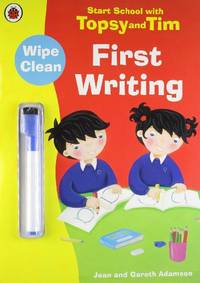 Start School with Topsy and Tim: Wipe Clean First Writing