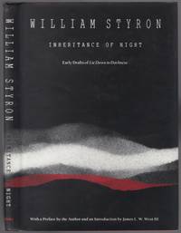 Inheritance of Night: Early Drafts of Lie Down in Darkness