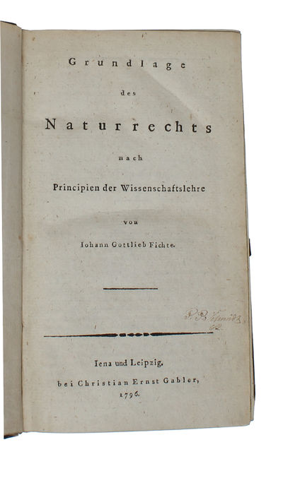 Grundlage des Naturrechts nach Principien der Wissenschaftslehre. 2 vols. - [INTRODUCING FICHTE'S SYSTEM OF ETHICAL IDEALISM] (photo 2)
