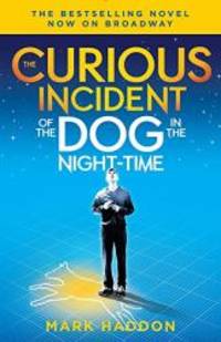 image of The Curious Incident of the Dog in the Night-Time: (Broadway Tie-in Edition) (Vintage Contemporaries)