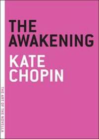 The Awakening (The Art of the Novella) by Kate Chopin - 2010-08-31