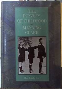 The Puzzles of Childhood by Clark, Manning - 1989