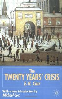 The Twenty Years' Crisis, 1919-1939: Reissued with new introduction