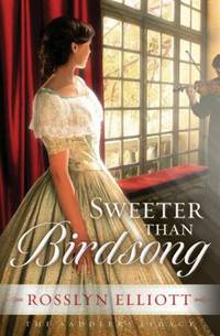 Sweeter Than Birdsong (Saddler's Legacy)