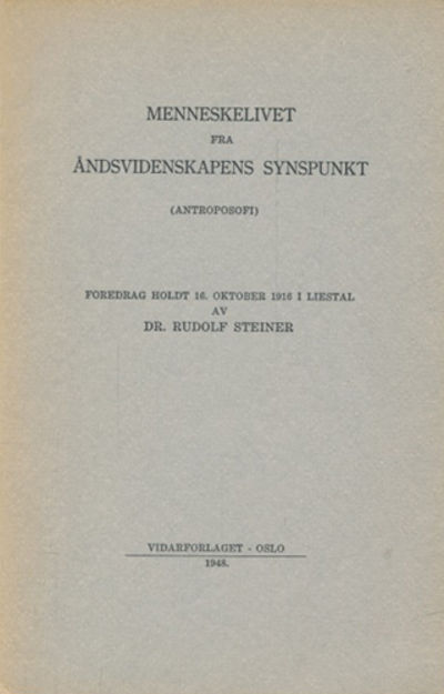 Menneskelivet fra Ã¥ndsvidenskapens synspunkt.