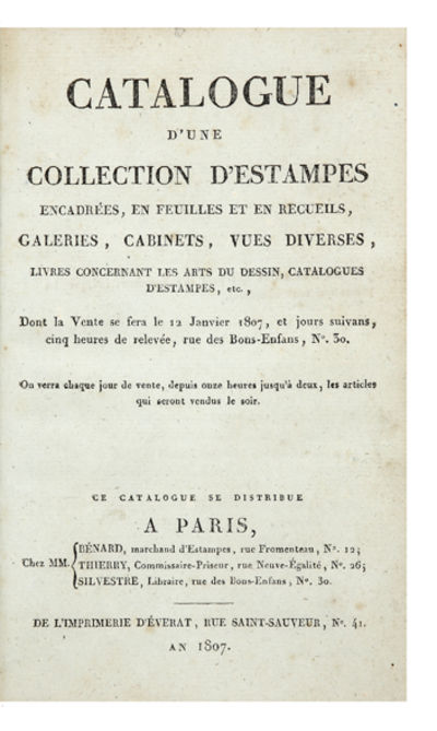 Catalogue d’une Collection d’Estampes encadrées, en feuilles et en recueils, galeries, cabinets, vues diverses, Livres concernant les Arts du dessin, Catalogues d’Estampes, etc., Dont la Vente se fera le 12 Janvier 1807, et jours suivans…