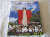 Kamay Ni Hesus: The First Decade - Healing Church, Lucban, Quezon (In English)