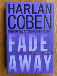 Fade Away by Coben, Harlan - 2008