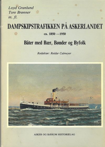 Dampskipstrafikken på Askerlandet ca 1850-1950.…