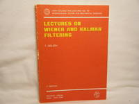 Lectures on Wiener and Kalman Filtering. International Centre for Mechanical Sciences, Courses...