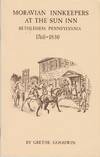 Moravian Innkeepers at the Sun Inn, Bethlehem, Pennsylvania 1760-1830