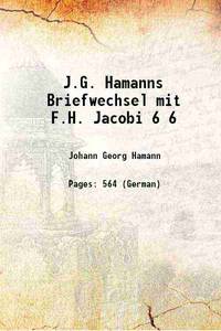 J.G. Hamanns Briefwechsel mit F.H. Jacobi Volume 6