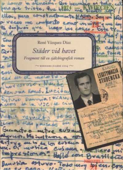 STÄDER VID HAVET. Fragment till en…
