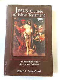 2000 PB Jesus Outside the New Testament: An Introduction to the Ancient Evidence (Studying the...
