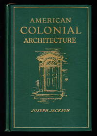 cover of American Colonial Architecture: Its Origin & Development