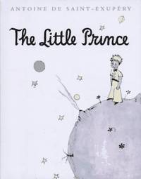 The Little Prince by Saint Exup ery, Antoine de