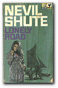 Lonely Road by Shute, Nevil - 1968