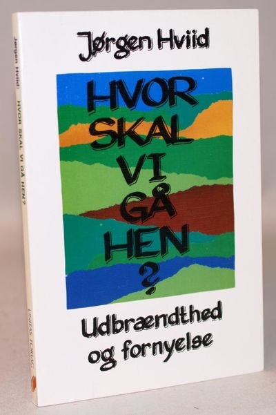 Hvor skal vi gå hen? Udbrændthed og fornyelse.