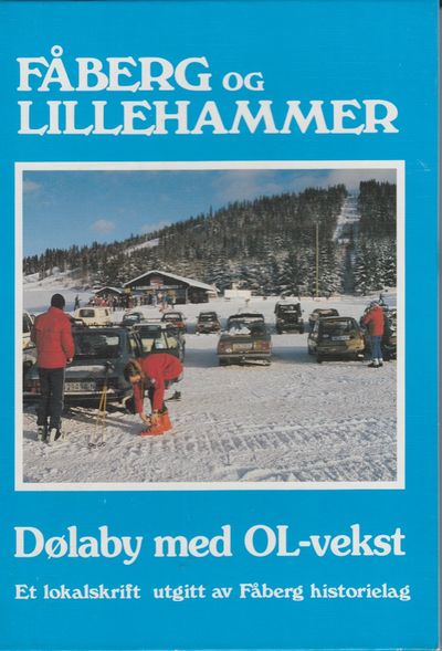 Fåberg og Lillehammer. Dølaby med OL-vekst.