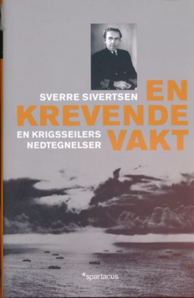 En krevende vakt. En krigsseilers nedtegnelser