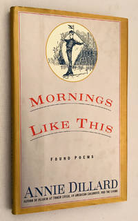 Mornings Like This: Found Poems