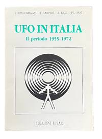 UFO in Italia il periodo 1955-1972 Volume III