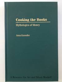 Cooking the Books: Mythologies of Money