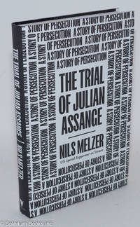 cover of The Trial of Julian Assange: A Story of Persecution
