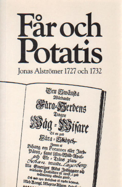 FÅR OCH POTATIS. Jonas Alströmers två skrifter…
