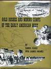 Gold Rushes and Mining Camps of the Early American West