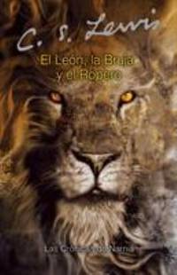 cover of El le?n, la Bruja y el Ropero : The Lion, the Witch and the Wardrobe (Spanish Edition)