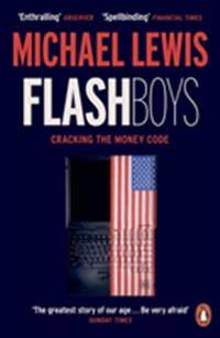 Flash Boys. Cracking the money code.