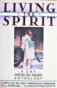 image of Living the Spirit. a Gay American Indian Anthology