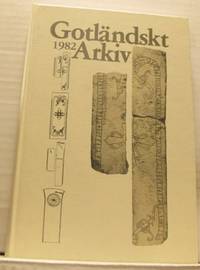 Gotländskt arkiv 1982. Årgång 54. Meddelanden…