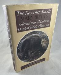 The Taverner Novels: Armed with Madness and Death of Felicity Taverner