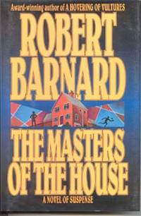 The Masters of the House by Barnard, Robert - 1994