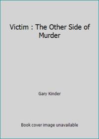 Victim : The Other Side of Murder