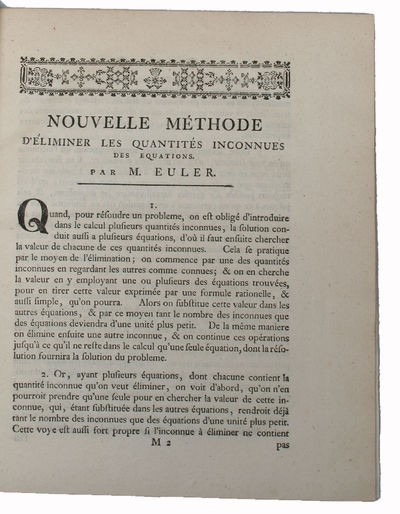 3 works by Euler: Nouvelle Méthode d'Éliminer les Quantités inconnues des Equations. - Recherches sur les Microscopes a´Trois Verres et les Moyens de les Perfectionner. - Sur L'Avantage du Banquier au Jeu du Pharaon. (photo 2)