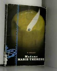 M. BrÃ©art. Madame Marie-ThÃ©rÃ¨se : Une Ã©ducatrice by Marie BrÃ©art - 1961