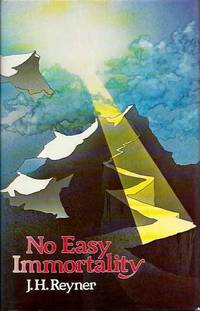 NO EASY IMMORTALITY