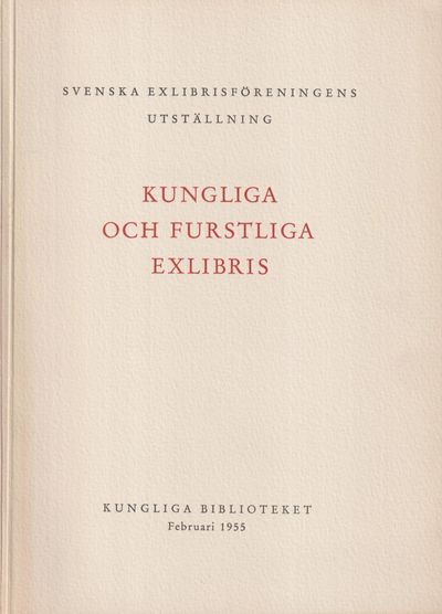 Kungliga och furstliga exlibris. Kungliga…