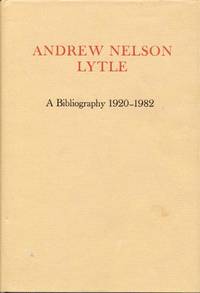 image of Andrew Nelson Lytle: A Bibliography 1920-1982