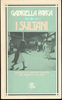 I SULTANI by Parca Gabriella - 1977