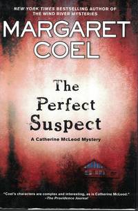Perfect Suspect by Margaret Coel - First Edition - 2011 - from Ye Old Bookworm (SKU: 12469)