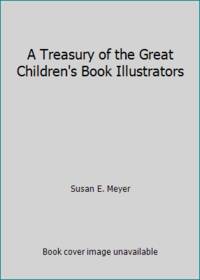 A Treasury of the Great Children's Book Illustrators